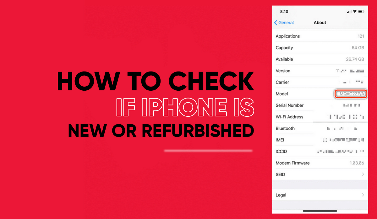 Is Your iPhone New or Refurbished? Here's How to Check